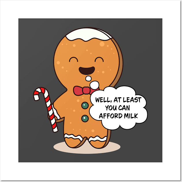 Well At Least You Can Afford Milk Family Matching Christmas Pajama Gingerbread Costume Gift Wall Art by Wear Apparel